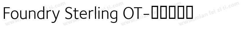 Foundry Sterling OT字体转换